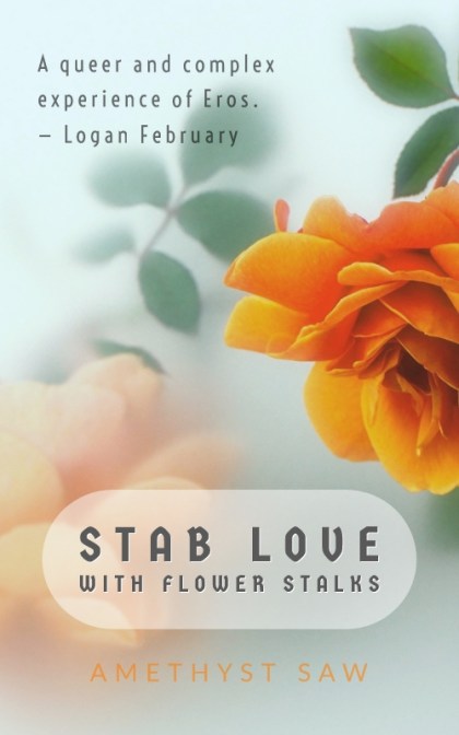 Stab Love with Flower Stalks